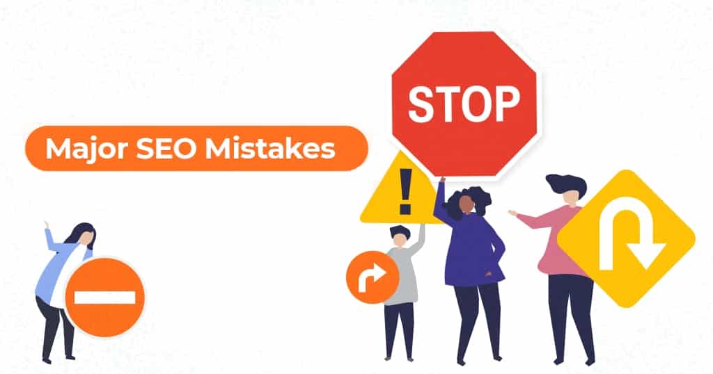 8 Major seo mistakes